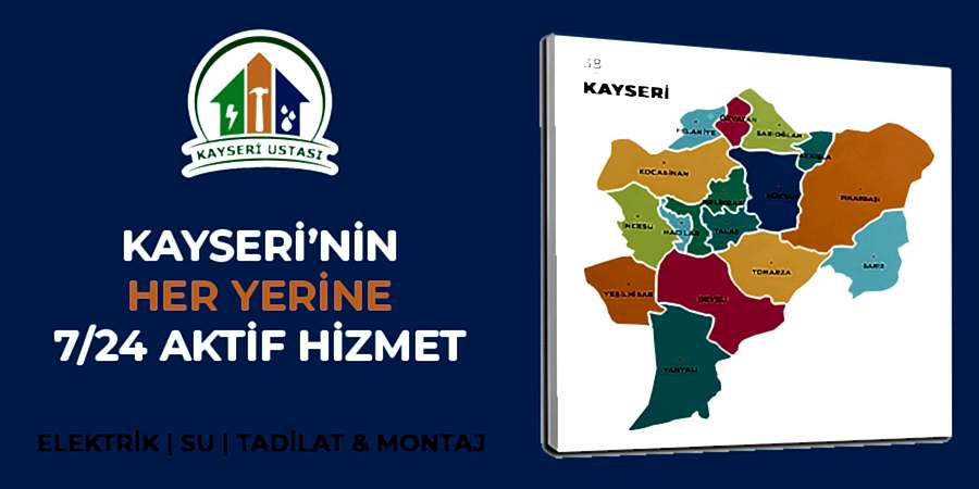 Kayseri Hizmet Bölgelerimiz
